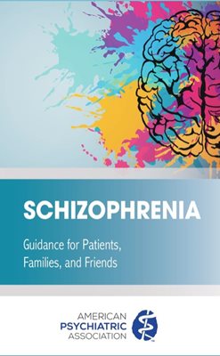 cover of schizophrenia guidance for patients, families, and friends with American Psychiatric Association logo