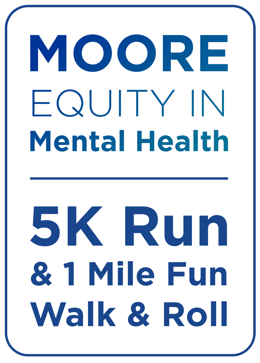 Moore Equity in Mental Health 5K Logo